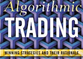 Free Download Algorithmic Trading Winning Strategies and Their Rationale Forex Book PDF