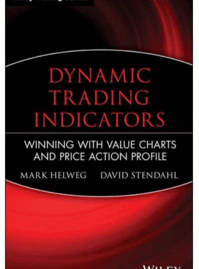 Download Free Dynamic Trading Indicators: Winning with Value Charts and Price Action Profile Forex PDF Book